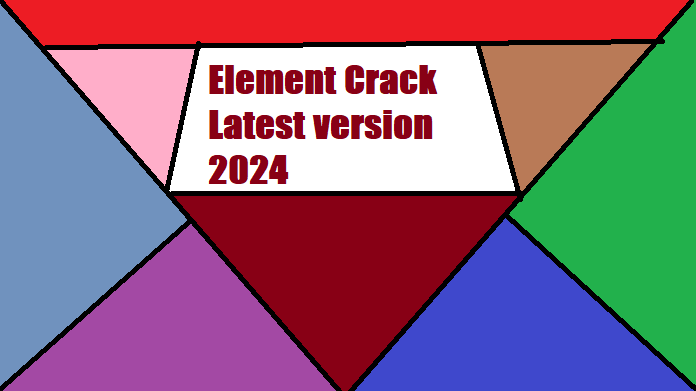 Element Crack + Download Gratis Kunci Serial